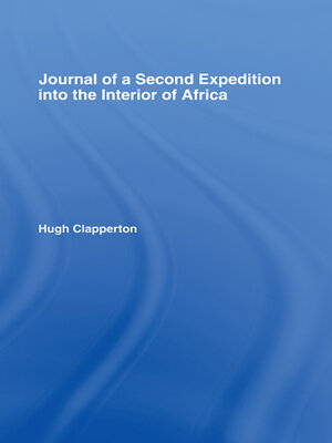 cover image of Journal of a Second Expedition into the Interior of Africa from the Bight of Benin to Soccatoo